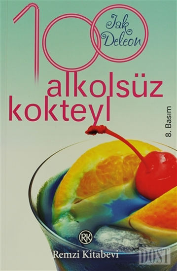 100 Alkolsüz Kokteyl